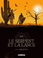 Le Serpent Et La Lance - T01 - Le Serpent Et La Lance - Acte 1 - Ned - Ombre-montagne de Hub chez Delcourt