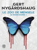 Le Zoo De Mengele de Nygardshaug Gert chez J'ai Lu