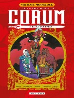 Les Chroniques De Corum - Chroniques De Corum T03 de Baron/thompson chez Delcourt