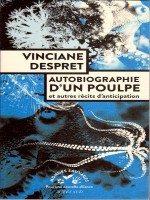 Autobiographie D'un Poulpe - Et Autres Recits D'anticipation de Despret Vinciane chez Actes Sud
