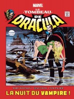 Le Tombeau De Dracula T01 : La Nuit Du Vampire ! de Conway/wolfman/colan chez Panini