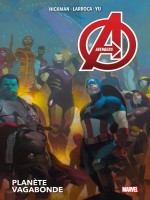 Avengers T03: Planete Vagabonde de Hickman/larroca/yu chez Panini