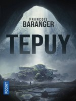 Tepuy de Baranger Francois chez Pocket