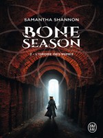 Bone Season - Vol02 - L'ordre Des Mimes de Shannon Samantha chez J'ai Lu