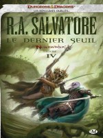 Neverwinter 4 : Le Dernier Seuil de Salvatore R.a. chez Milady