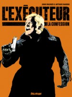 Executeur (l')- La Confession de Wagner J./ranson A. chez Delirium 77