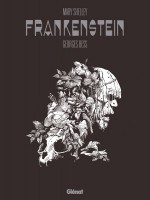 Mary Shelley Frankenstein de Bess Georges chez Glenat