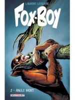 Fox-boy T2 - Angle Mort de Lefeuvre-l chez Delcourt