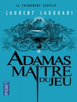 Adamas Maitre Du Jeu de Ladouari Laurent chez Pocket