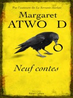 Neuf Contes de Atwood Margaret chez Robert Laffont