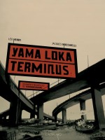 Yama Loka Terminus de Henry/ Mucchielli chez Dystopia