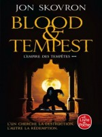 Blood And Tempest (l'empire Des Tempetes, Tome 3) de Skovron Jon chez Lgf