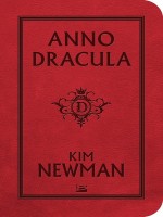 Anno Dracula de Newman-k chez Bragelonne