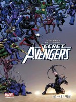 Secret Avengers T02: Dans Le Vide de Remender/scalera chez Panini