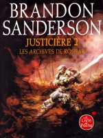 Justiciere, Volume 2 (les Archives De Roshar, Tome 3) de Sanderson Brandon chez Lgf