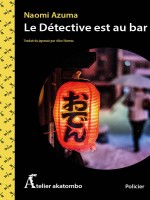 Le Detective Est Au Bar de Azuma Naomi chez Atelier Akatomb