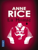 La Momie de Rice Anne chez Pocket