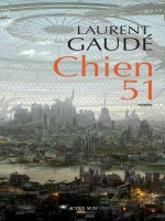 Chien 51 de Gaude Laurent chez Actes Sud