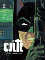 Batman-le Culte de Starlin/wrightson chez Urban Comics