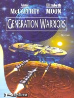 Generation Warriors de Mccaffrey/moon chez Bragelonne