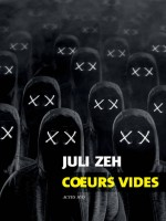 Coeurs Vides de Zeh Juli chez Actes Sud