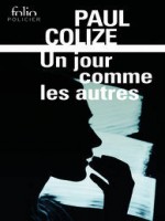 Un Jour Comme Les Autres de Colize Paul chez Gallimard