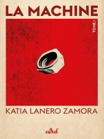 La Machine de Lanero Zamora Katia chez Actusf