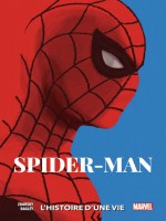 Spider-man : L'histoire D'une Vie de Zdarsky/bagley chez Panini