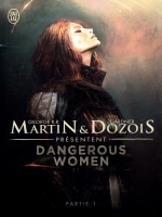Dangerous Women - 1 de Martin George R.r./d chez J'ai Lu