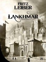 Lankhmar de Leiber-f chez Bragelonne