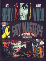 T02 - Sky Masters Of The Space Force - Missions Secretes de Kirby/wallace/ayers chez Komics Initiati
