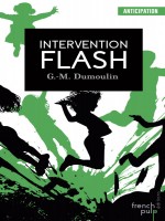 Intervention Flash de Morris-dumoulin G. chez French Pulp
