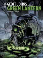 Geoff Johns Presente Green Lantern Integrale - Tome 6 de Johns Geoff chez Urban Comics