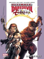 Ultimate Daredevil Et Elektra de Rucka Carey Larroca chez Panini