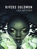 Les Abysses de Solomon Rivers chez J'ai Lu