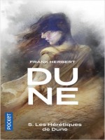 Dune - Tome 5 Les Heretiques De Dune - Vol05 de Herbert Frank chez Pocket