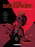 Lord Baltimore T06 - Le Culte Du Roi Rouge de Mignola Mike chez Delcourt