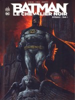 Batman Le Chevalier Noir Integrale Tome 1 de Hurwitz Gregg chez Urban Comics