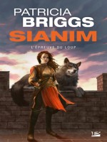 Sianim : L'epreuve Du Loup de Briggs Patricia chez Bragelonne