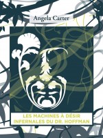 Machines A Desir Infernales Du Dr. Hoffman (les) de Carter Angela chez Ogre