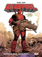 Deadpool : Retour Aux Affaires de Young/klein chez Panini