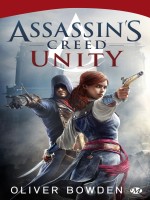 Assassin's Creed, T7 : Unity de Bowden Oliver chez Milady