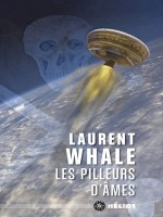 Les Pilleurs D'ames de Whale Laurent chez Moutons Electr