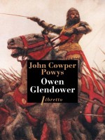 Owen Glendower Tome 1 de Powys John Cowper chez Libretto