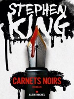 Carnets Noirs de King-s chez Albin Michel