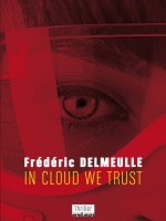 In Cloud We Trust de Delmeulle Frederic chez Mnemos