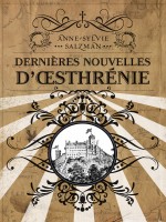 Dernieres Nouvelles D  Sthrenie de Anne-sylvie Salzman chez Dystopia