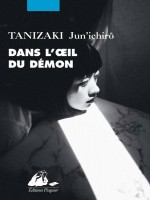 Dans L'oeil Du Demon de Tanizaki Jun'ichiro chez Picquier