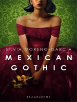 Mexican Gothic de Moreno-garcia Silvia chez Bragelonne