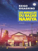 Les Miracles Du Bazar Namiya de Higashino Keigo chez Actes Sud
